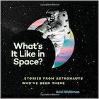 What's It Like In Space book cover