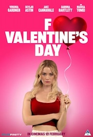 The film poster for F*ck Valentine's Day. It shows the lead character Gina (played by Victoria Gardner), standing holding a red shiny heart shapped balloon that's floating above her head on the end of a string. The background is Valentine's Day pink!