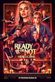 The UK film poster for Ready or Not 2 features a montage of characters against a dark red backdrop. A blonde woman, played by Samara Weaving, dominates the top left, while another blonde woman played by Kathryn Newton who is blowing a bubblegum bubble stands to the right. Various people hold weapons, including shotguns and swords, amidst a scene filled with lit candles and a man in a red suit at the bottom. The title "Ready or Not 2: Here I Come" appears in gold and red lettering in the centre.