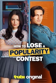 Film poster for "How to Lose a Popularity Contest," a Tubi Original film. The image splits into two halves against a row of school lockers. On the left, a young woman with long dark hair stands with her arms crossed, wearing a patterned cardigan over a collared top and a grey pleated skirt, set against blue lockers. On the right, a young man with short hair stands with his arms crossed in a denim shirt, set against an orange locker. The title "HOW TO LOSE A POPULARITY CONTEST" appears in white and black lettering across the centre, with "POPULARITY" highlighted on a yellow band.